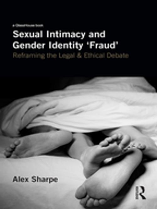 Cover of the book Sexual Intimacy and Gender Identity 'Fraud' by Alex Sharpe, Taylor and Francis