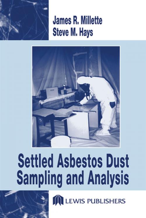 Cover of the book Settled Asbestos Dust Sampling and Analysis by Steve M. Hays, James R. Millette, CRC Press