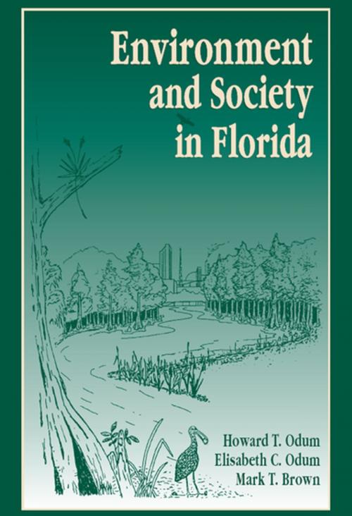 Cover of the book Environment and Society in Florida by Howard T. Odum, CRC Press