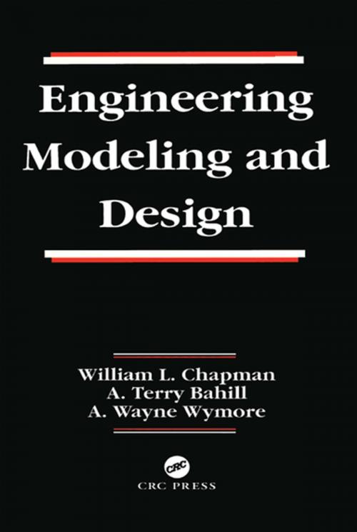 Cover of the book Engineering Modeling and Design by WilliamL. Chapman, CRC Press