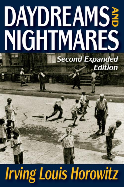Cover of the book Daydreams and Nightmares by Irving Horowitz, Taylor and Francis