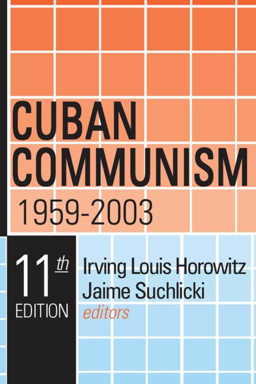 Cover of the book Cuban Communism, 1959-2003 by , Taylor and Francis