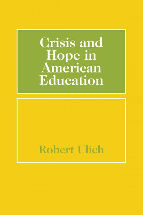 Cover of the book Crisis and Hope in American Education by , Taylor and Francis