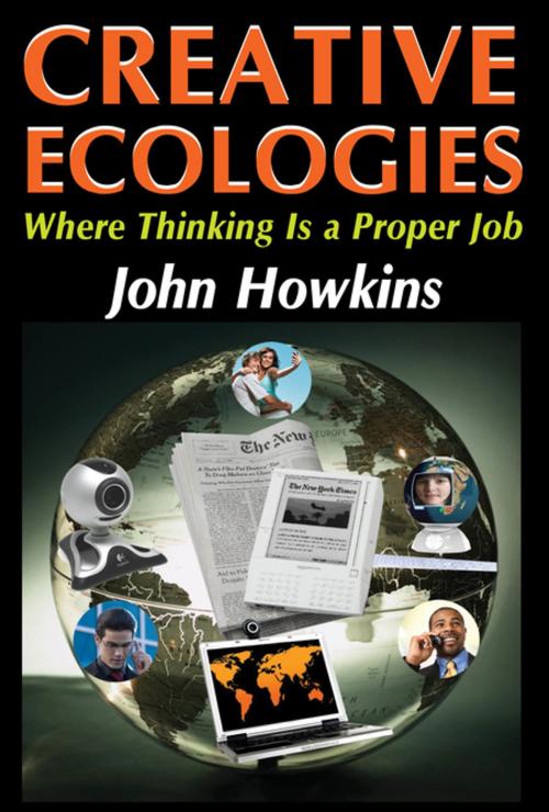 Cover of the book Creative Ecologies by Bronislaw Malinowski, John Howkins, Taylor and Francis
