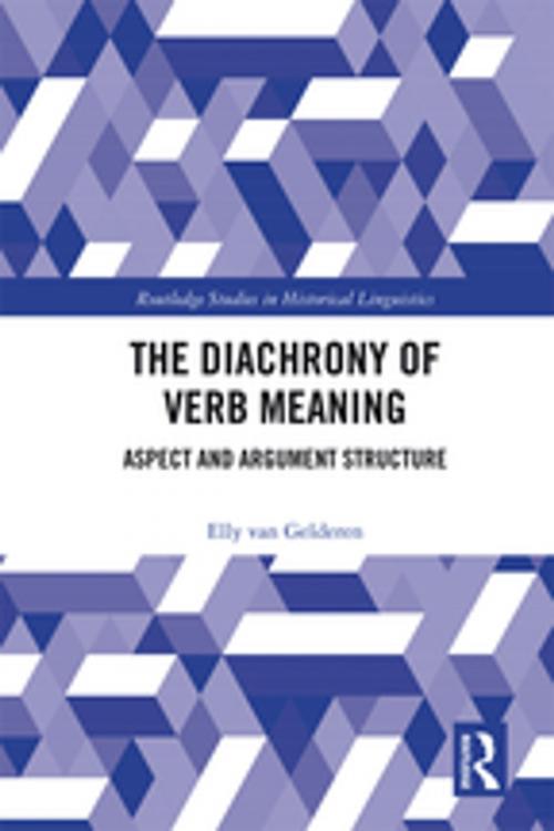 Cover of the book The Diachrony of Verb Meaning by Elly van Gelderen, Taylor and Francis