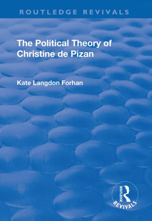 Cover of the book The Political Theory of Christine De Pizan by Kate Langdon Forhan, Taylor and Francis
