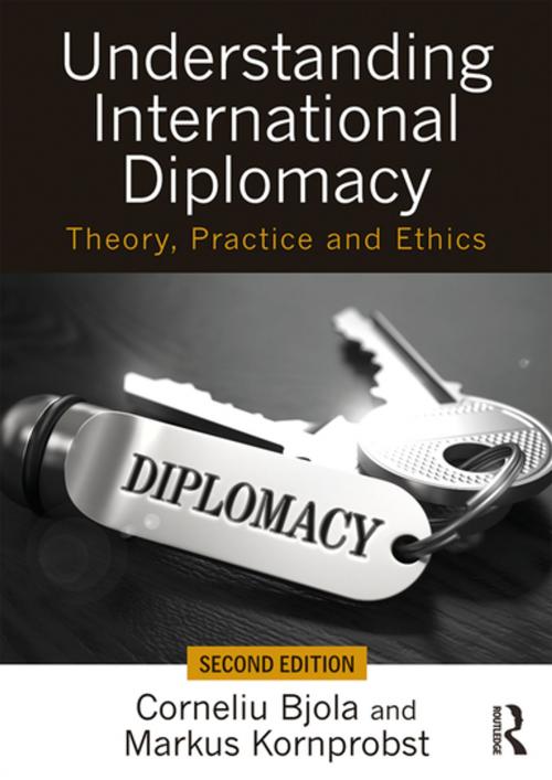 Cover of the book Understanding International Diplomacy by Corneliu Bjola, Markus Kornprobst, Taylor and Francis