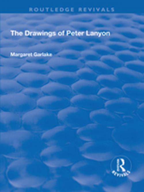 Cover of the book The Drawings of Peter Lanyon by Margaret Garlake, Taylor and Francis