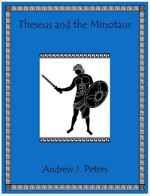Cover of the book Theseus and the Minotaur by Andrew J. Peters, Andrew J. Peters