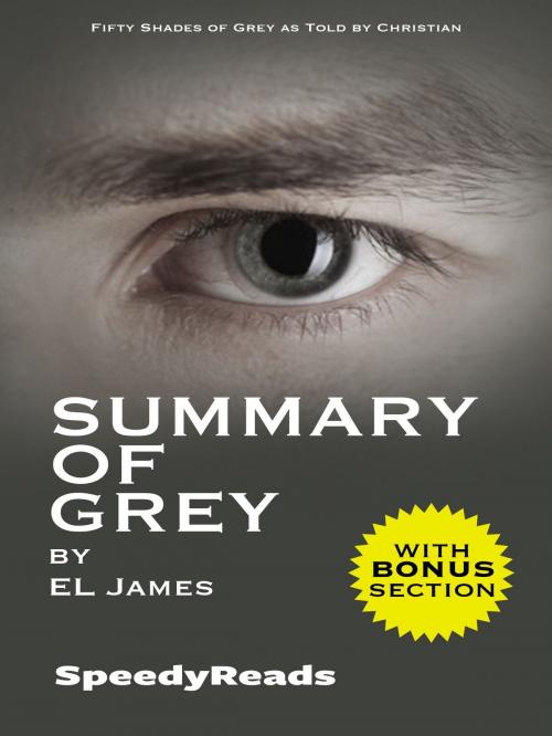 Cover of the book Summary of Grey: Fifty Shades of Grey as Told by Christian by SpeedyReads, gatsby24