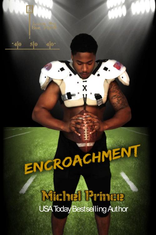 Cover of the book Encroachment by Michel Prince, JK Publishing