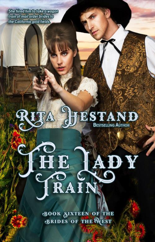 Cover of the book The Lady Train (Brides of the West Book 16) by Rita Hestand, Rita Hestand