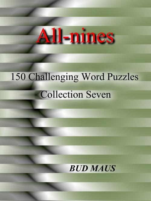 Cover of the book All-nines Collection Seven by Bud Maus, Bud Maus