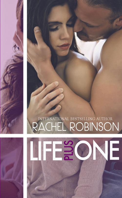 Cover of the book Life Plus One by Rachel Robinson, Rachel Robinson