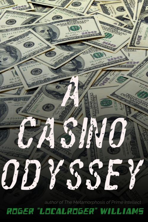 Cover of the book A Casino Odyssey by Roger Williams, Roger Williams