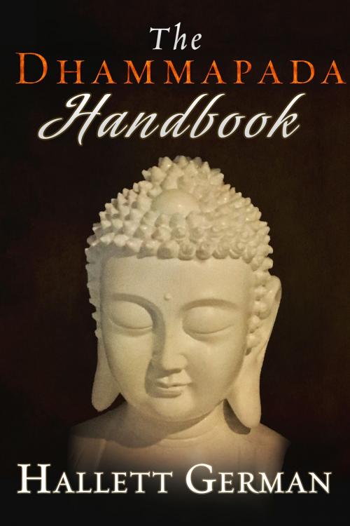 Cover of the book The Dhammapada Handbook by Hallett German, Hallett German