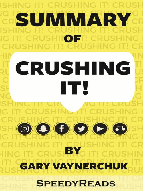 Cover of the book Summary of Crushing It By Gary Vaynerchuk by SpeedyReads, gatsby24