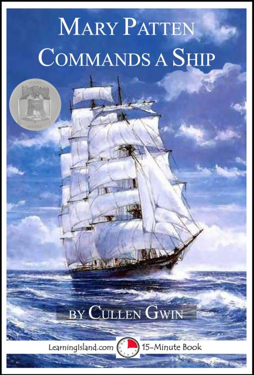 Cover of the book Mary Patten Commands a Ship by Cullen Gwin, LearningIsland.com
