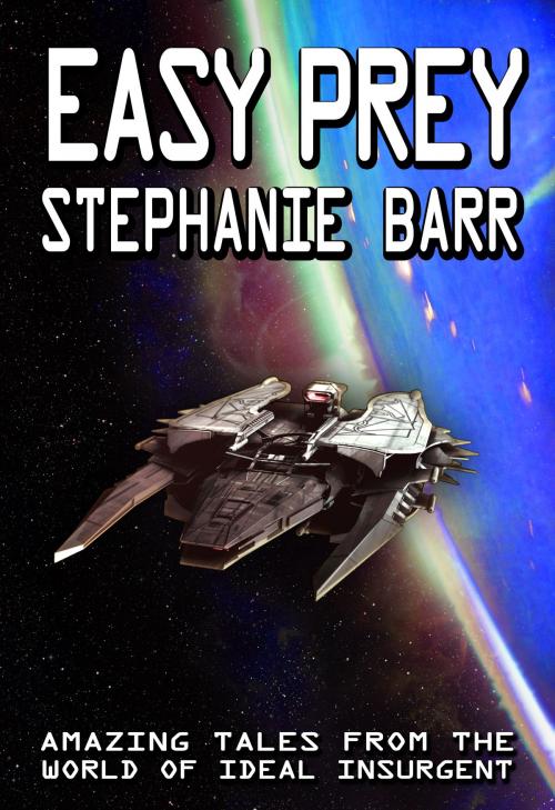 Cover of the book Easy Prey by Stephanie Barr, Stephanie Barr