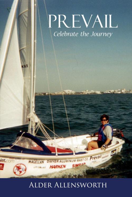 Cover of the book Prevail: Celebrate the Journey by Alder Allensworth, Richter Publishing LLC