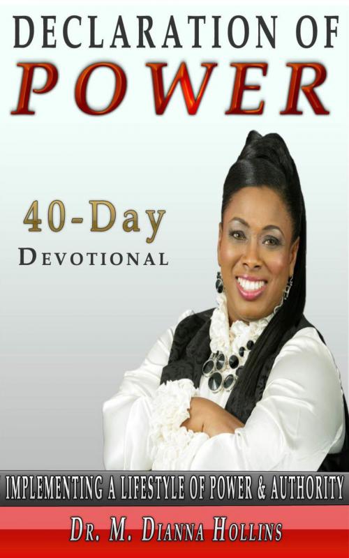 Cover of the book 40 Day Declaration Of Power by Dr. Dianna Hollins, Dr. Dianna Hollins