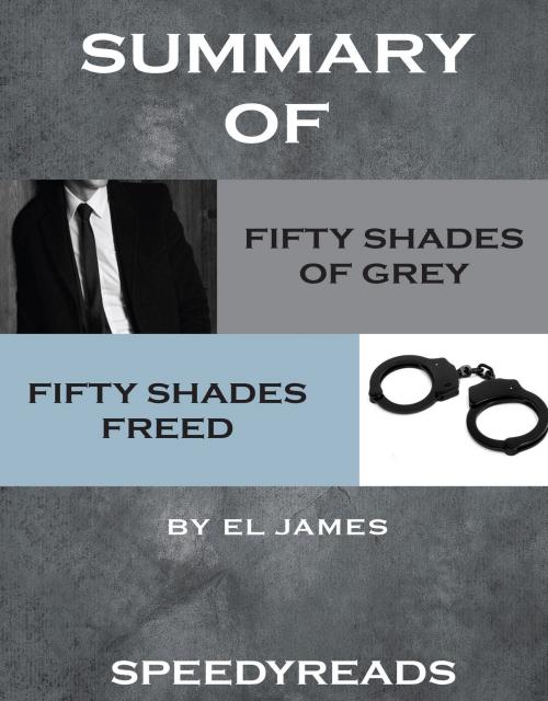 Cover of the book Summary of Fifty Shades of Grey and Fifty Shades Freed Boxset by SpeedyReads, gatsby24