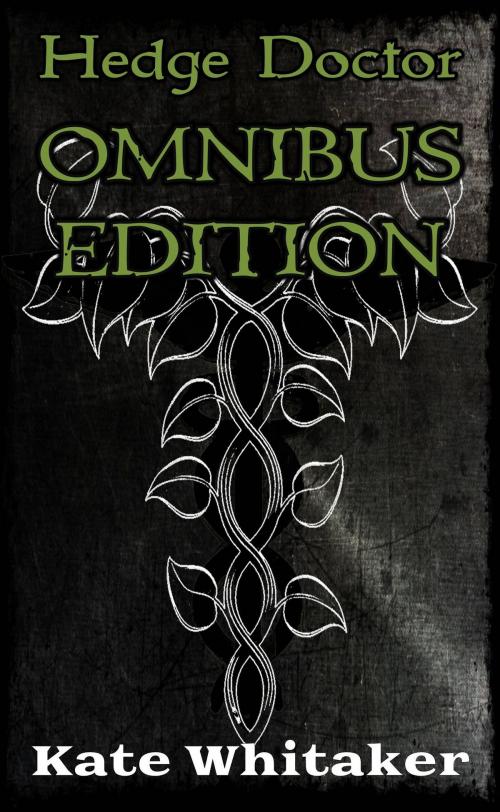 Cover of the book Hedge Doctor: Omnibus Edition by Kate Whitaker, Kate Whitaker