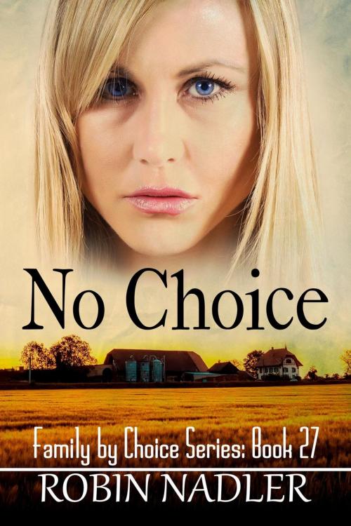 Cover of the book No Choice by Robin Nadler, Robin Nadler
