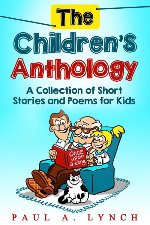 Cover of the book The Children's Anthology by paul lynch, paul lynch