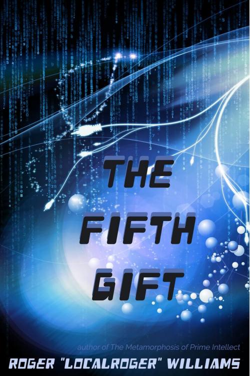 Cover of the book The Fifth Gift by Roger Williams, Peachfront Press