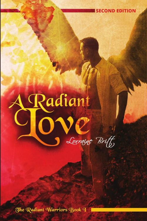 Cover of the book A Radiant Love by Lorraine Britt, Lorraine Britt