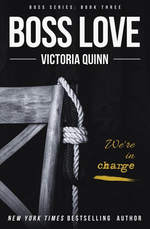 Cover of the book Boss Love by Victoria Quinn, Victoria Quinn