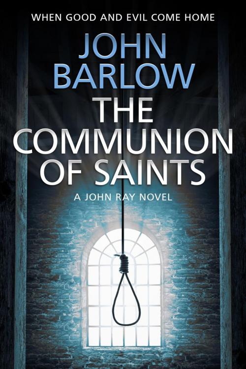 Cover of the book The Communion of Saints by John Barlow, John Barlow