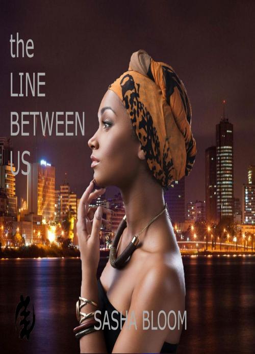 Cover of the book The Line Between Us by Sasha Bloom, Sasha Bloom