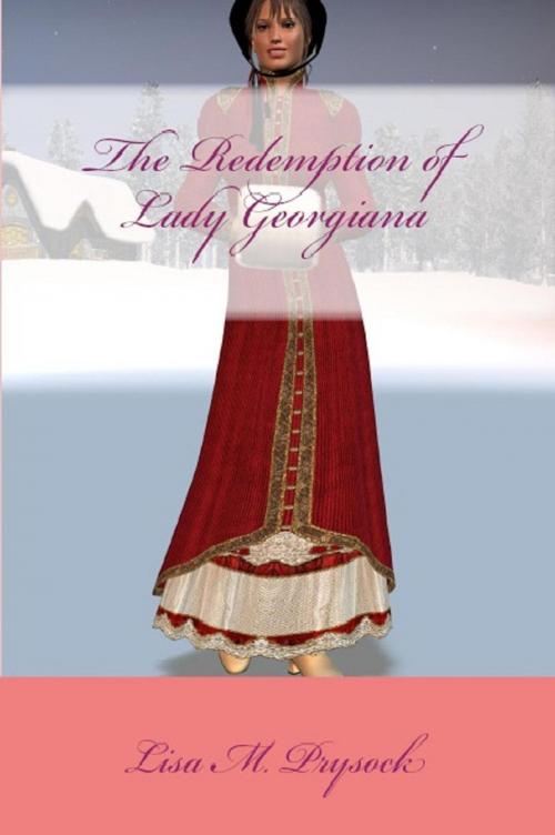 Cover of the book The Redemption of Lady Georgiana by Lisa Prysock, Lisa Prysock
