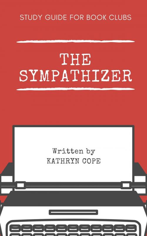 Cover of the book Study Guide for Book Clubs: The Sympathizer by Kathryn Cope, Kathryn Cope