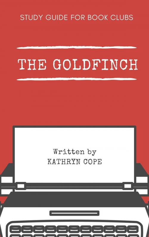 Cover of the book Study Guide for Book Clubs: The Goldfinch by Kathryn Cope, Kathryn Cope