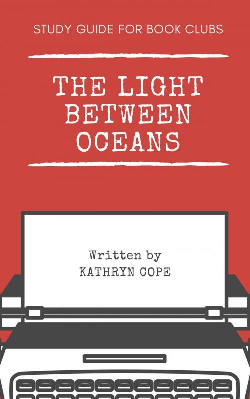 Cover of the book Study Guide for Book Clubs: The Light Between Oceans by Kathryn Cope, Kathryn Cope