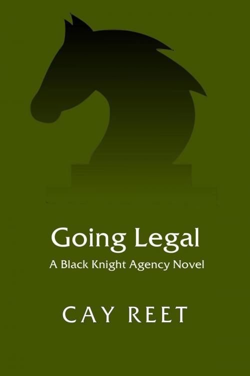 Cover of the book Going Legal by Cay Reet, Cay Reet