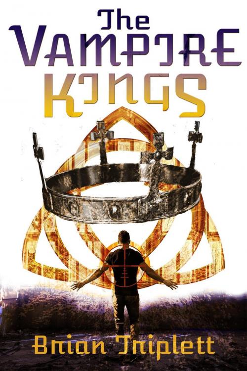 Cover of the book The Vampire Kings by Brian Triplett, Brian Triplett