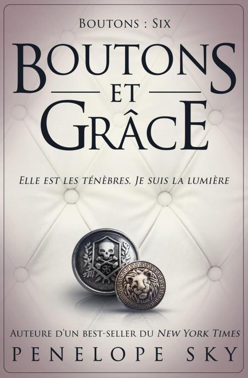 Cover of the book Boutons et grâce by Penelope Sky, Self