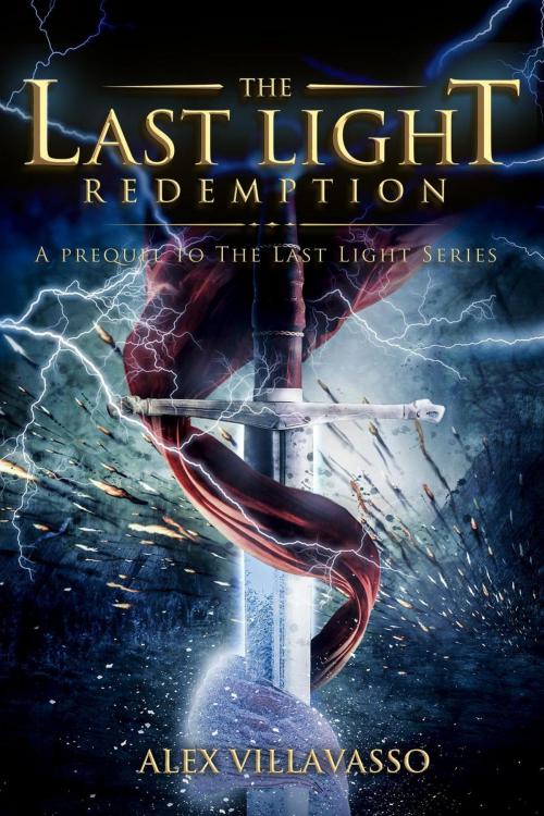 Cover of the book The Last Light: Redemption by Alex Villavasso, Alex Villavasso
