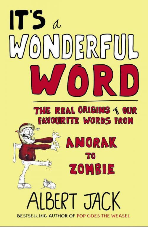 Cover of the book It's a Wonderful Word by Albert Jack, Albert Jack Publishing