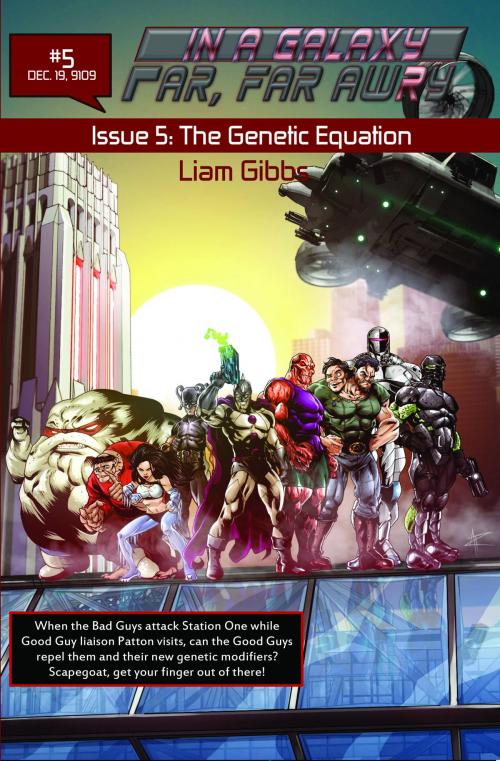Cover of the book In a Galaxy Far, Far AwRy book 5: The Genetic Equation by Liam Gibbs, Liam Gibbs