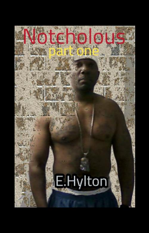 Cover of the book Notcholous by E. Hylton, E. Hylton