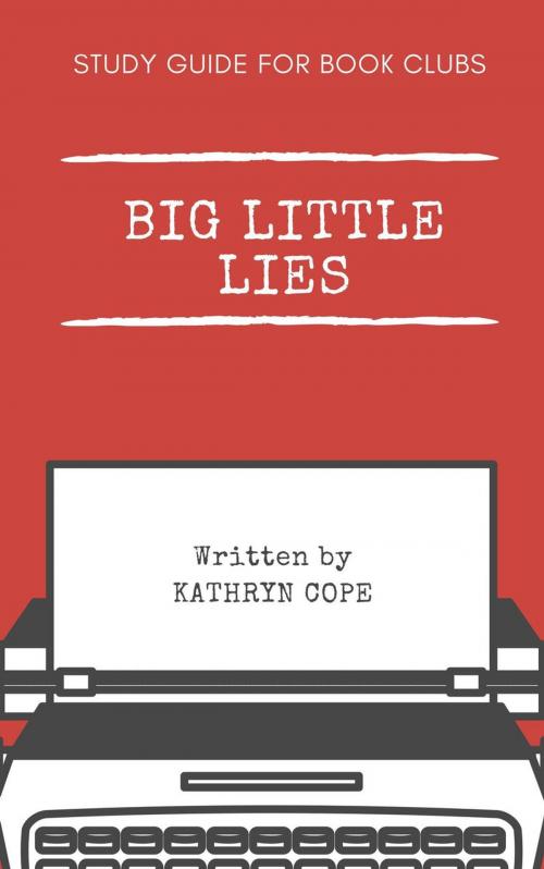 Cover of the book Study Guide for Book Clubs: Big Little Lies by Kathryn Cope, Kathryn Cope