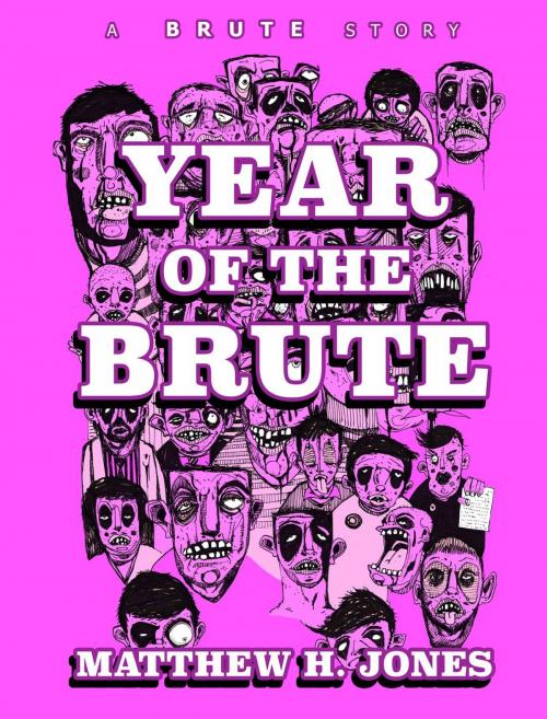 Cover of the book Year of the Brute by Matthew H. Jones, Matthew H. Jones