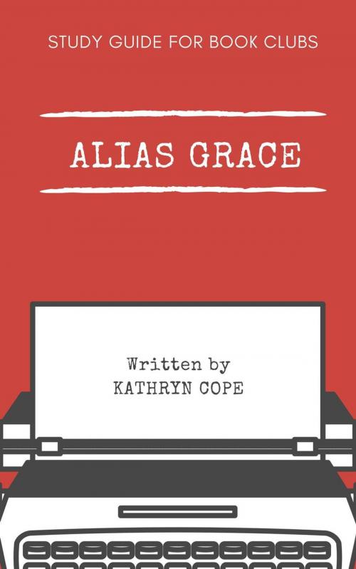 Cover of the book Study Guide for Book Clubs: Alias Grace by Kathryn Cope, Kathryn Cope