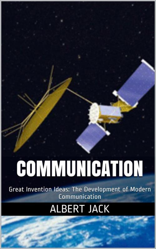 Cover of the book Communication by Albert Jack, Albert Jack Publishing