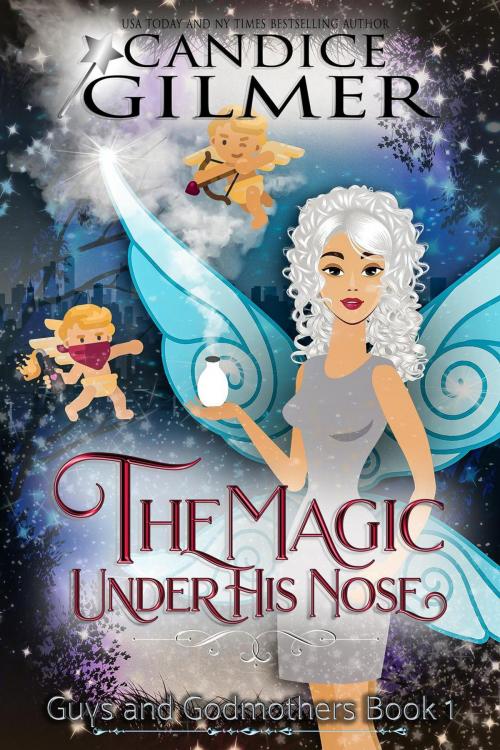 Cover of the book The Magic Under His Nose by Candice Gilmer, Flirtation Publishing